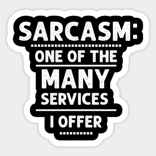 I Offer Sarcasm Sticker